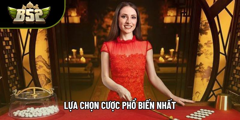 Lựa chọn cược phổ biến nhất
