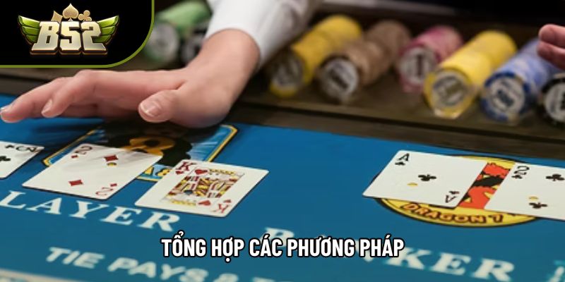 Tổng hợp các phương pháp
